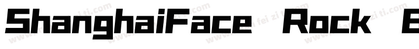 ShanghaiFace Rock BoldGBXC字体转换